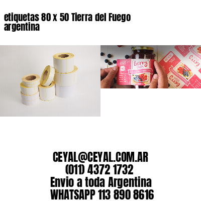etiquetas 80 x 50 Tierra del Fuego argentina