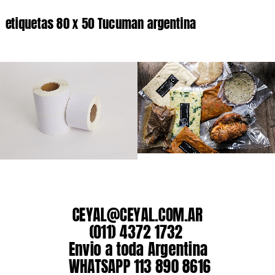 etiquetas 80 x 50 Tucuman argentina