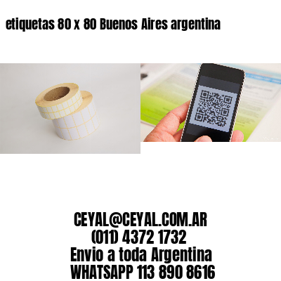 etiquetas 80 x 80 Buenos Aires argentina