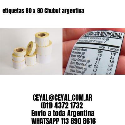 etiquetas 80 x 80 Chubut argentina