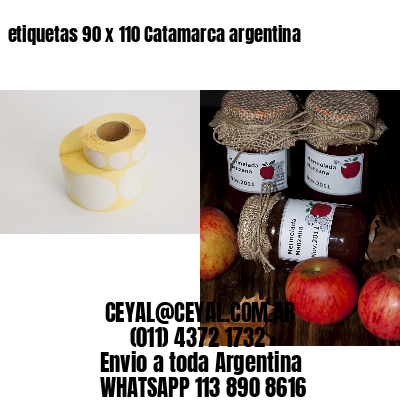 etiquetas 90 x 110 Catamarca argentina