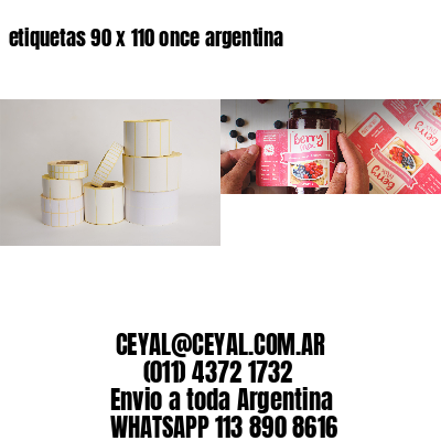 etiquetas 90 x 110 once argentina