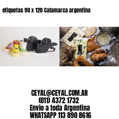 etiquetas 90 x 120 Catamarca argentina