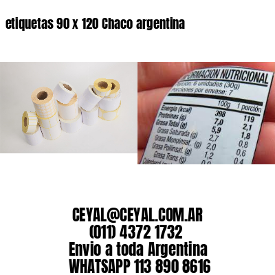 etiquetas 90 x 120 Chaco argentina