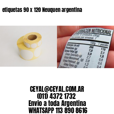 etiquetas 90 x 120 Neuquen argentina