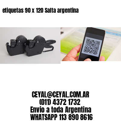 etiquetas 90 x 120 Salta argentina