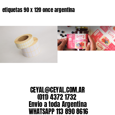 etiquetas 90 x 120 once argentina