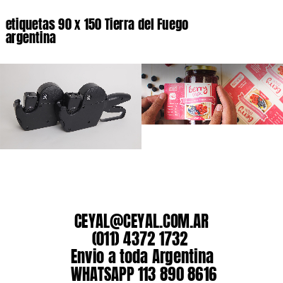 etiquetas 90 x 150 Tierra del Fuego argentina