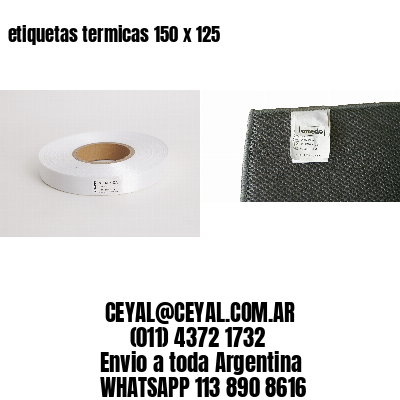 etiquetas termicas 150 x 125