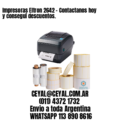 Impresoras Eltron 2642 – Contactanos hoy y conseguí descuentos.