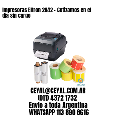 Impresoras Eltron 2642 - Cotizamos en el día sin cargo	