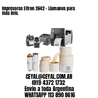 Impresoras Eltron 2642 – Llamanos para más info.