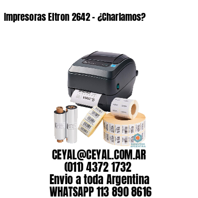 Impresoras Eltron 2642 – ¿Charlamos?