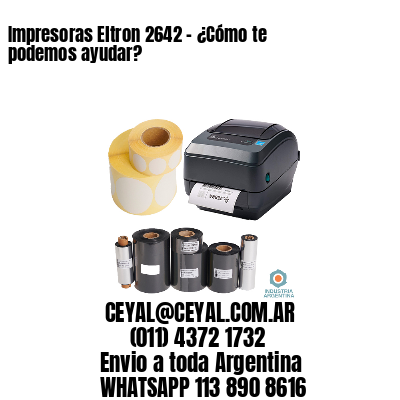 Impresoras Eltron 2642 - ¿Cómo te podemos ayudar?	