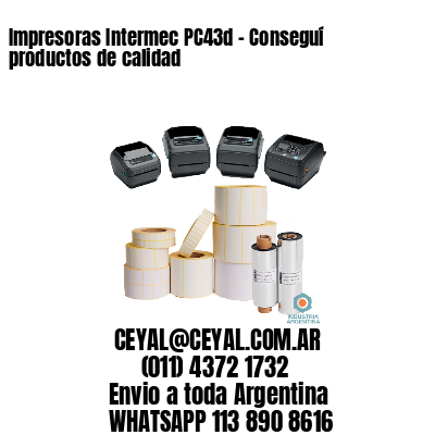 Impresoras Intermec PC43d – Conseguí productos de calidad