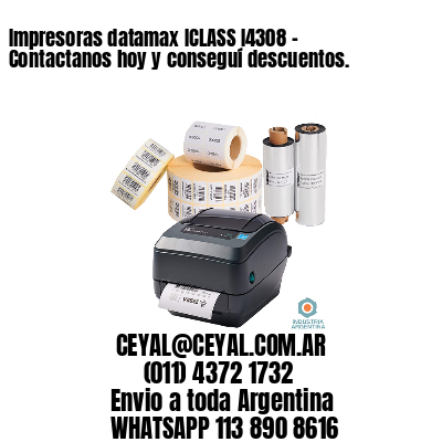 Impresoras datamax ICLASS I4308 – Contactanos hoy y conseguí descuentos.