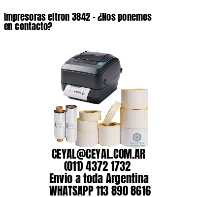 Impresoras eltron 3842 – ¿Nos ponemos en contacto?