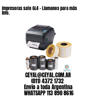 Impresoras sato GL4 – Llamanos para más info.