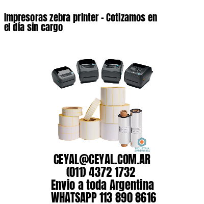 Impresoras zebra printer - Cotizamos en el día sin cargo	