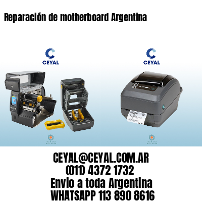 Reparación de motherboard Argentina