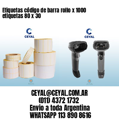 Etiquetas código de barra rollo x 1000 etiquetas 80 x 30