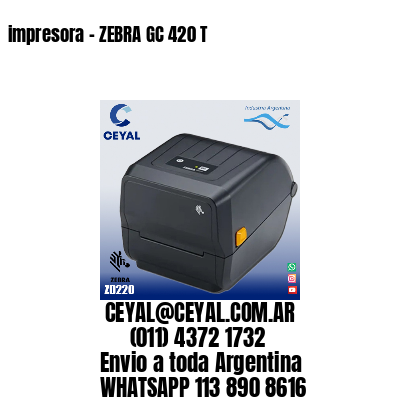 impresora – ZEBRA GC 420 T