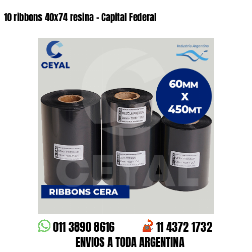 10 ribbons 40×74 resina – Capital Federal