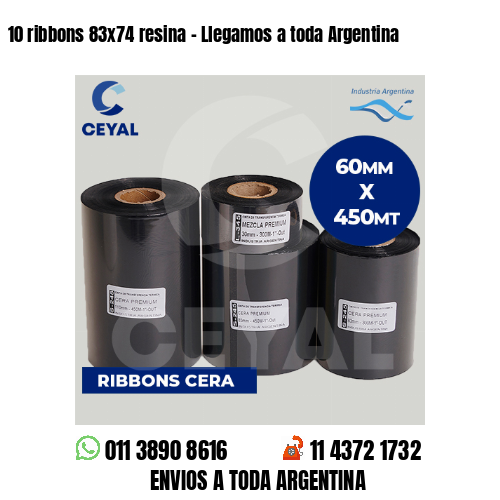 10 ribbons 83×74 resina – Llegamos a toda Argentina
