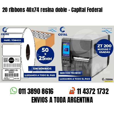 20 ribbons 40x74 resina doble - Capital Federal