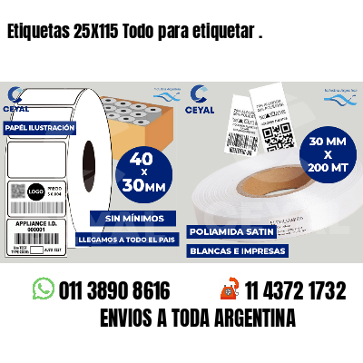 Etiquetas 25X115 Todo para etiquetar .