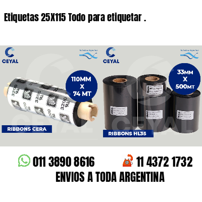 Etiquetas 25X115 Todo para etiquetar .