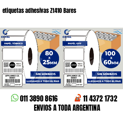 etiquetas adhesivas Zt410 Bares