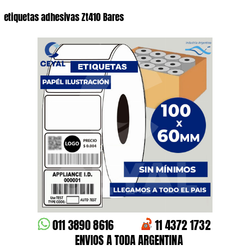 etiquetas adhesivas Zt410 Bares