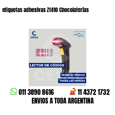 etiquetas adhesivas Zt410 Chocolaterías