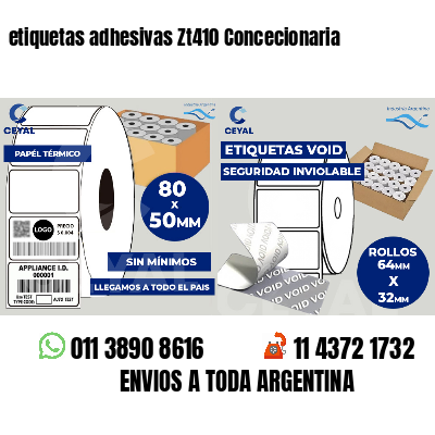 etiquetas adhesivas Zt410 Concecionaria