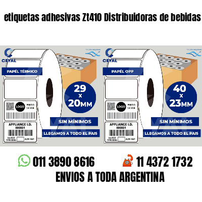 etiquetas adhesivas Zt410 Distribuidoras de bebidas