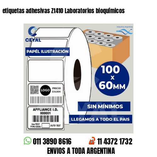 etiquetas adhesivas Zt410 Laboratorios bioquímicos