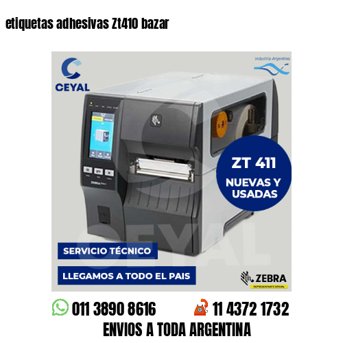 etiquetas adhesivas Zt410 bazar