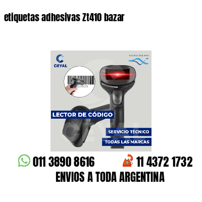 etiquetas adhesivas Zt410 bazar