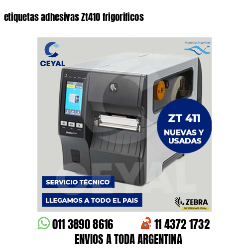 etiquetas adhesivas Zt410 frigorificos