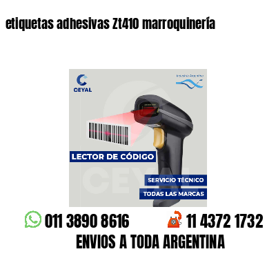 etiquetas adhesivas Zt410 marroquinería