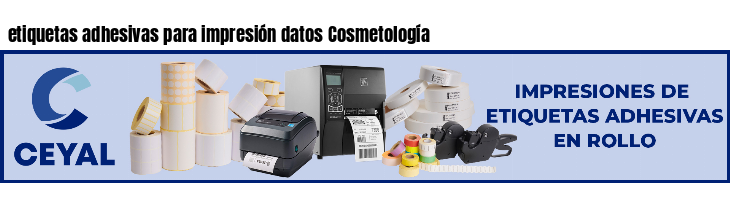 etiquetas adhesivas para impresión datos Cosmetología