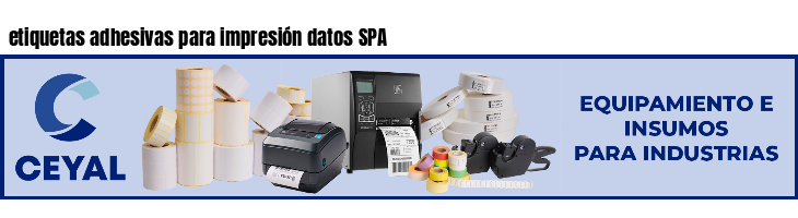 etiquetas adhesivas para impresión datos SPA