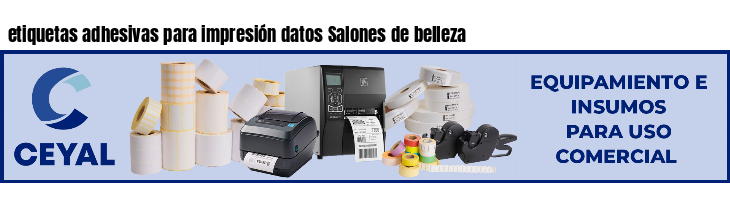 etiquetas adhesivas para impresión datos Salones de belleza