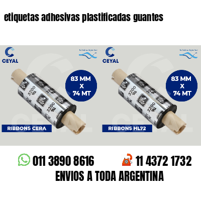 etiquetas adhesivas plastificadas guantes
