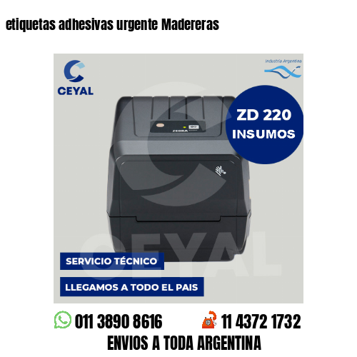etiquetas adhesivas urgente Madereras