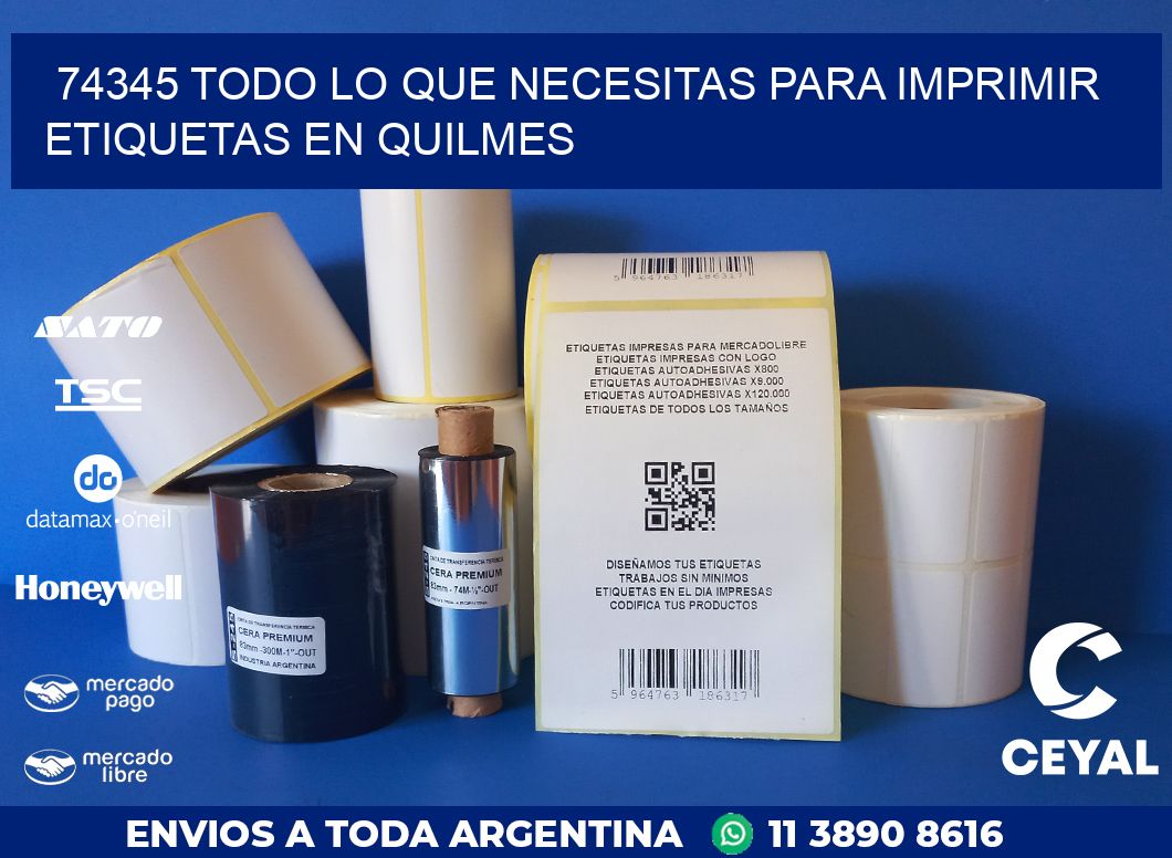 74345 TODO LO QUE NECESITAS PARA IMPRIMIR ETIQUETAS EN QUILMES