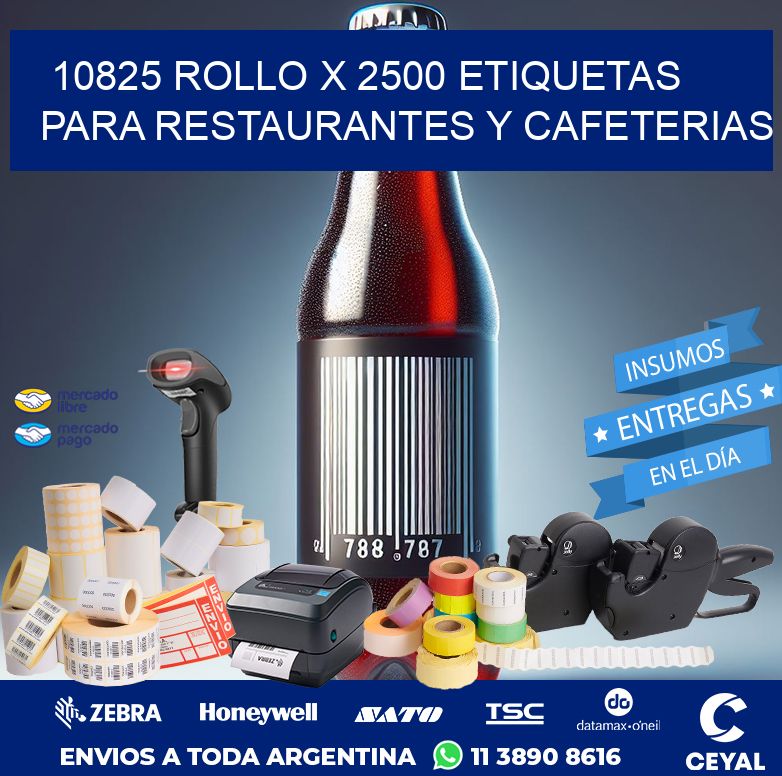 10825 ROLLO X 2500 ETIQUETAS PARA RESTAURANTES Y CAFETERIAS