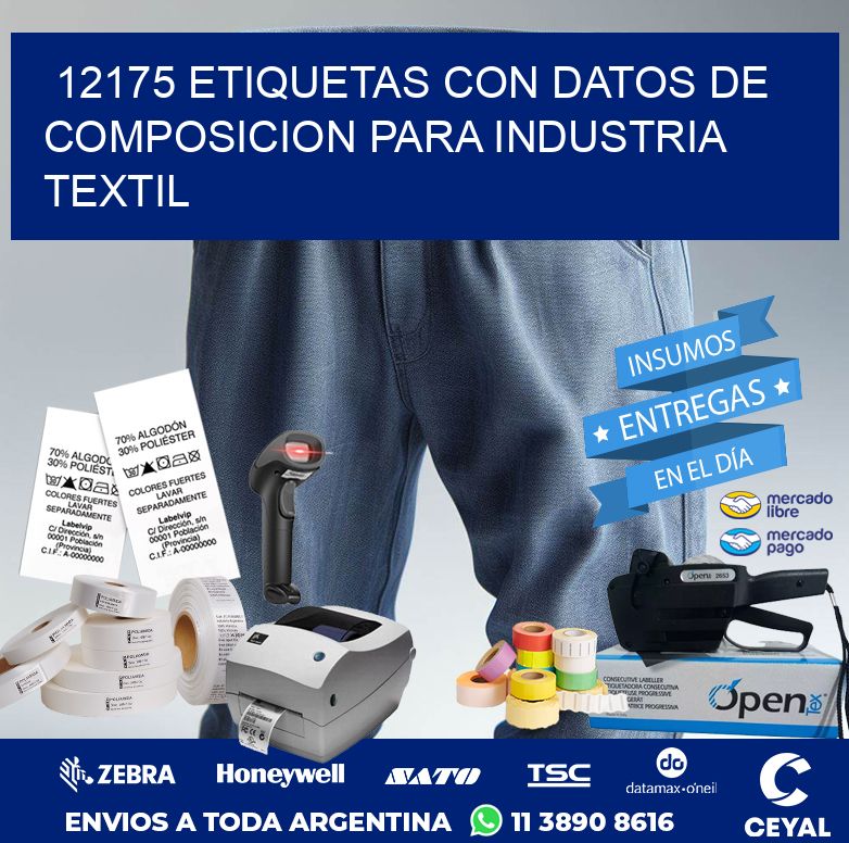 12175 ETIQUETAS CON DATOS DE COMPOSICION PARA INDUSTRIA TEXTIL