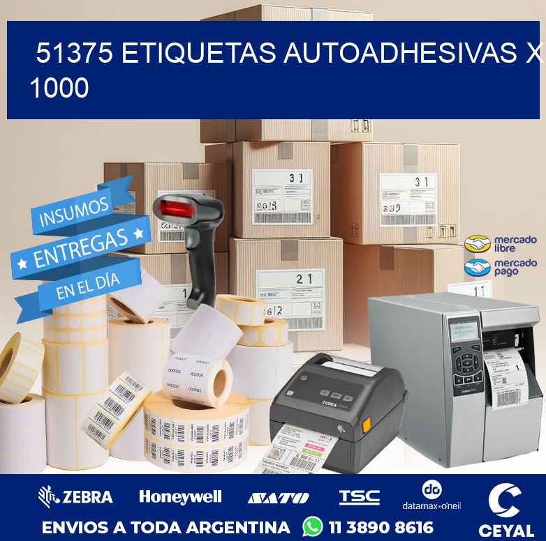 51375 ETIQUETAS AUTOADHESIVAS X 1000